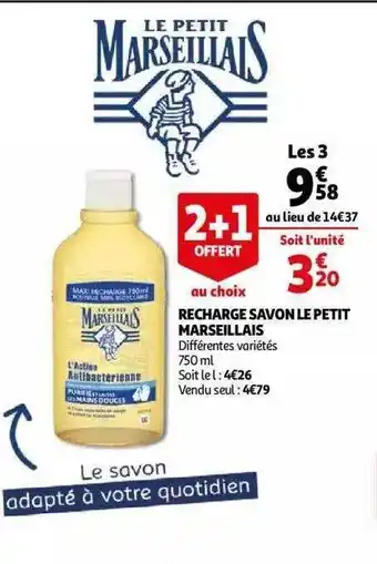 Auchan Recharge savon le petit marseillais offre