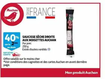 Auchan Saucisse sèche droite aux noisettes auchan offre