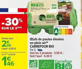 Carrefour Market Oeufs de poules élevées en plein air carrefour bio offre