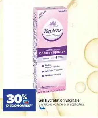 Carrefour maPara parapharmacie Gel hydratation vaginale replens offre