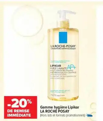 Gamme hygiène lipikar la roche posay