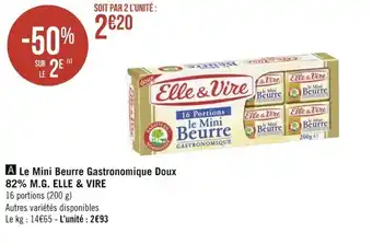 Géant Casino ELLE & VIRE le mini beurre gastronomique doux 82% M.G. offre