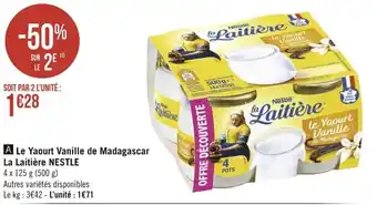 Géant Casino NESTLE le yaourt vanille de madagascar la laitière offre