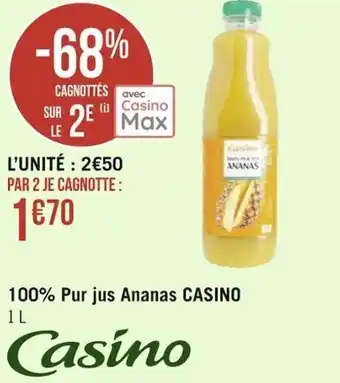 Géant Casino CASINO 100% pur jus ananas offre