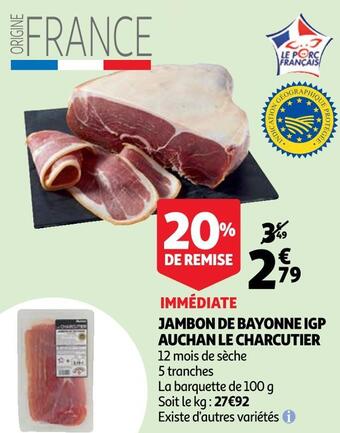 Auchan Auchan le charcutier jambon de bayonne igp offre