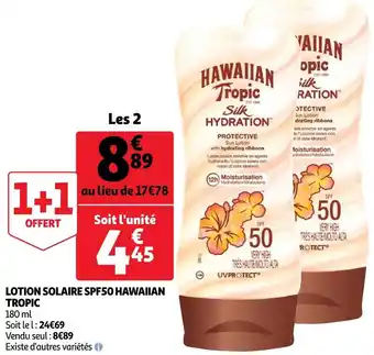 Auchan Hawaiian tropic lotion solaire spf50 offre