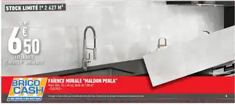 Brico Cash Faïence murale "maldon perla" offre