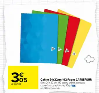 Carrefour Cahier 24x32xm 192 pages CARREFOUR offre