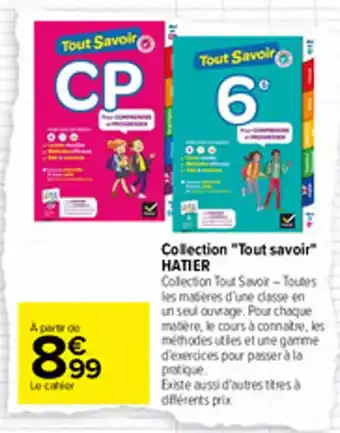 Carrefour Collection "tout savoir" HATIER offre