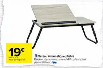 Carrefour Plateau informatique pliable offre