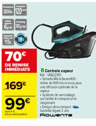 Carrefour Rowenta Centrale Vapeur offre