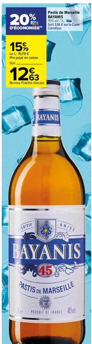 Carrefour Pastis de marseille bayanis offre