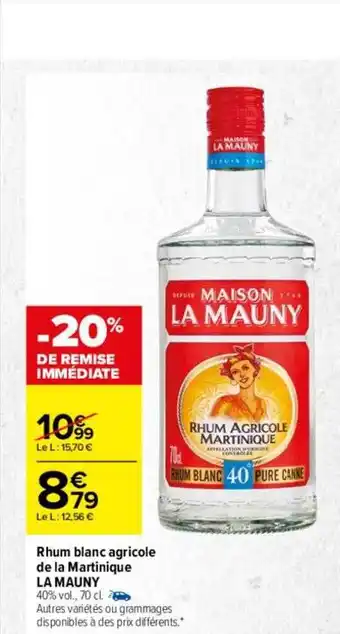 Carrefour Rhum blanc agricole de la martinique la mauny offre