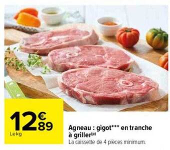 Carrefour Agneau : gigot en tranche à griller offre