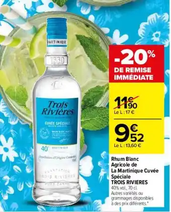 Carrefour Rhum blanc agricole de la martinique cuvée spéciale trois rivières offre