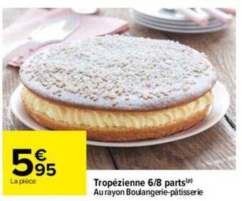 Carrefour Tropézienne 6-8 parts offre