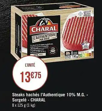 Casino Supermarchés Steaks hachés l'authentique 10% m.g. surgelé - charal offre