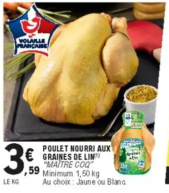 E.Leclerc Poulet Nourri Aux Graines de Lin offre