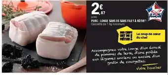 E.Leclerc Porc : Longe Sans os Sans Filet à Rôtir offre