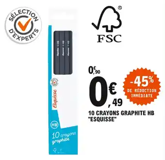 E.Leclerc 10 crayons graphite HB "esquisse" offre