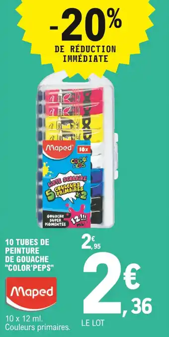 E.Leclerc 10 tubes de peinture de gouache "color'peps" offre