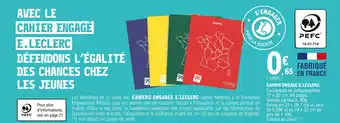 E.Leclerc Cahier engagé e.leclerc offre