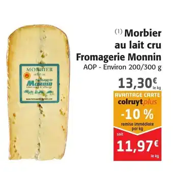 Colruyt Morbier au lait cru fromagerie monnin offre