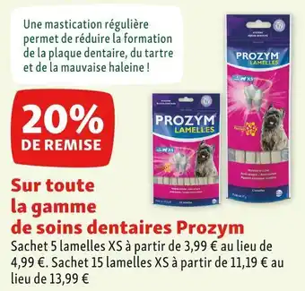 Maxi Zoo Prozym bon plan sur toute la gamme de soins dentaires prozym offre