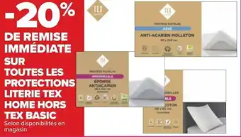 Carrefour Tex home / tex basic bon plan sur toutes les protections literie de marques tex home hors tex basic offre