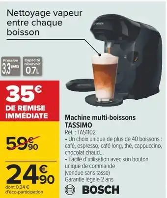Carrefour Bosch machine multi-boissons tassimo offre