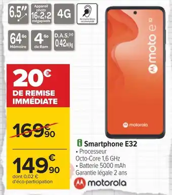 Carrefour Motorola smartphone e32 offre