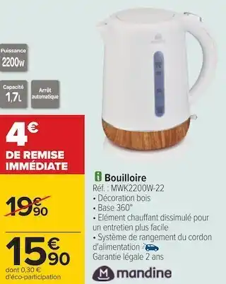 Carrefour Mandine bouilloire offre