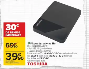 Carrefour Toshiba disque dur externe 1to offre