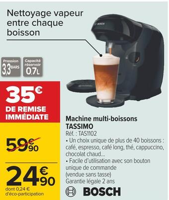 Carrefour Bosch machine multi-boissons tassimo offre