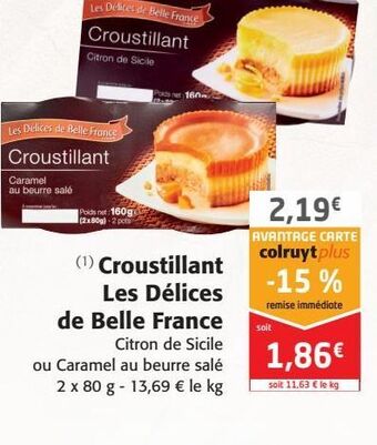 Colruyt Croustillant les délices de belle france offre