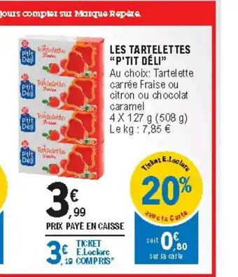 E.Leclerc Les Tartelettes offre
