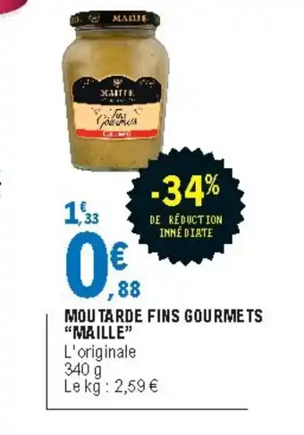 E.Leclerc Moutarde Fins Gourmets Maille offre