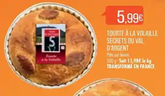 Match Tourte à la volaille secrets du val d'argent offre