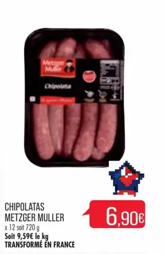 Match Chipolatas metzger muller offre