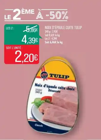 Match Noix d'épaule cuite tulip offre