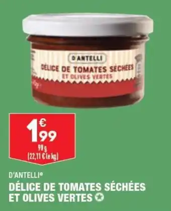 ALDI D'ANTELLI délice de tomates séchées et olives vertes offre