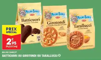 ALDI MULINO BIANCO batticuori ou girotondi ou tarallucci offre