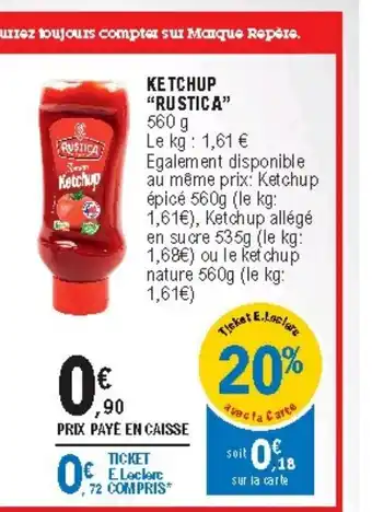 E.Leclerc Ketchup Rustica offre