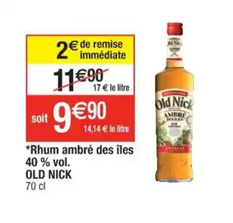 Cora x Carrefour OLD NICK rhum ambré des îles 40% vol. offre