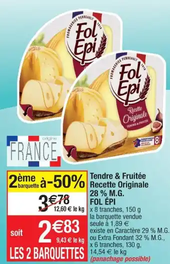 Cora x Carrefour FOL ÉPI tendre & fruitée recette originale 28% M.G. offre