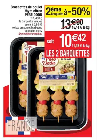 Cora x Carrefour PERE DODU brochettes de poulet thym citron offre