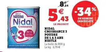Super U Nidal croissance 3 poudre de 1 a 3 ans nestle offre
