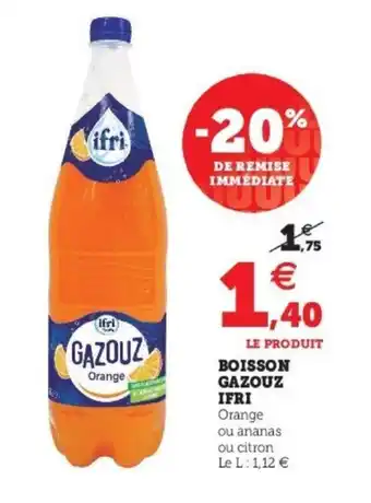 Super U Boisson gazouz ifri offre