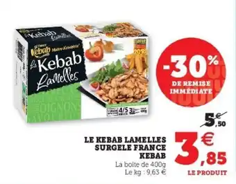 Super U Le kebab lamelles surgele france kebab offre