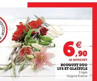 Super U Bouquet Duo Lys Et Glaïeuls offre